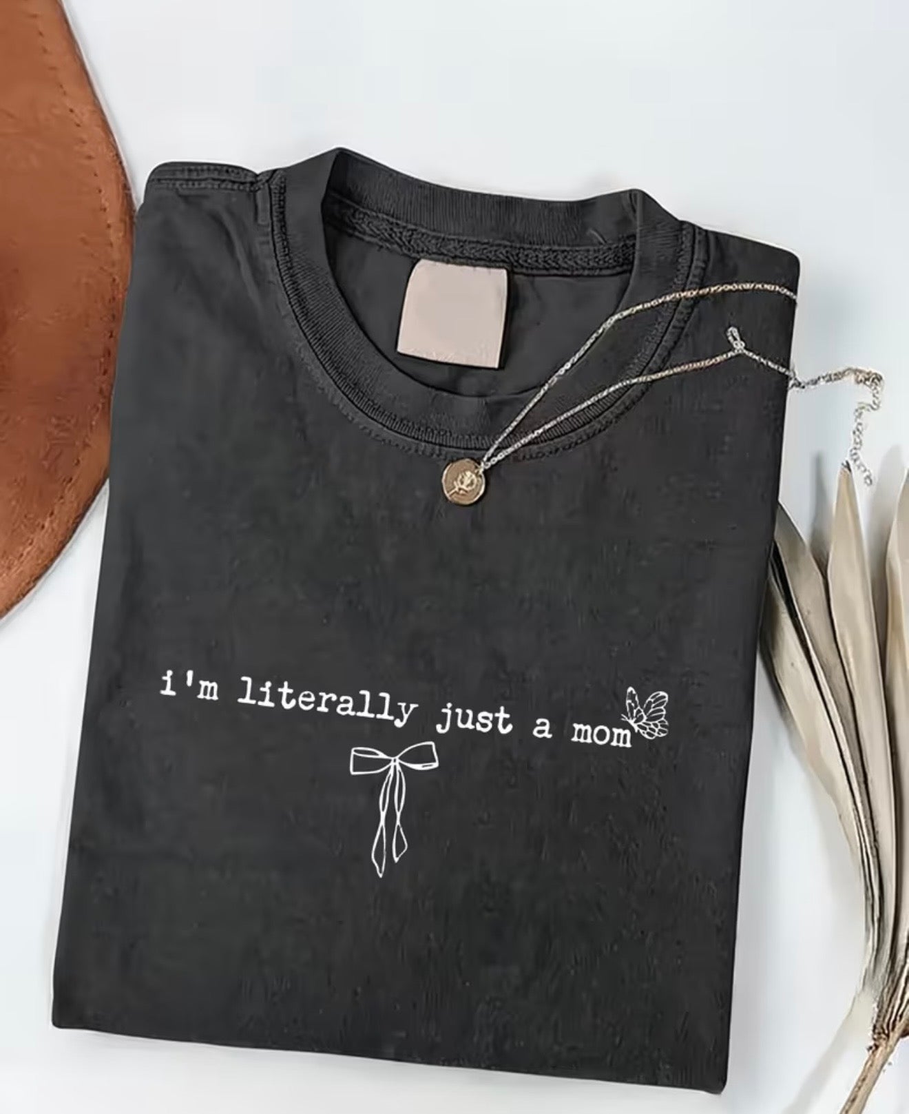 Just a mom tee