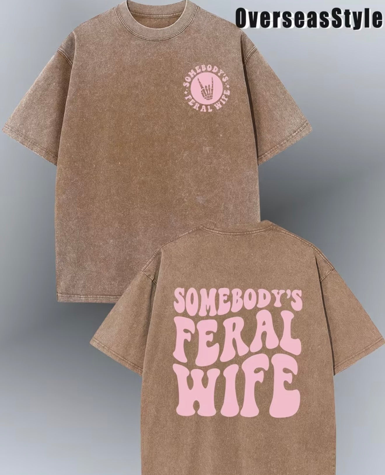 Somebody’s feral wife tee