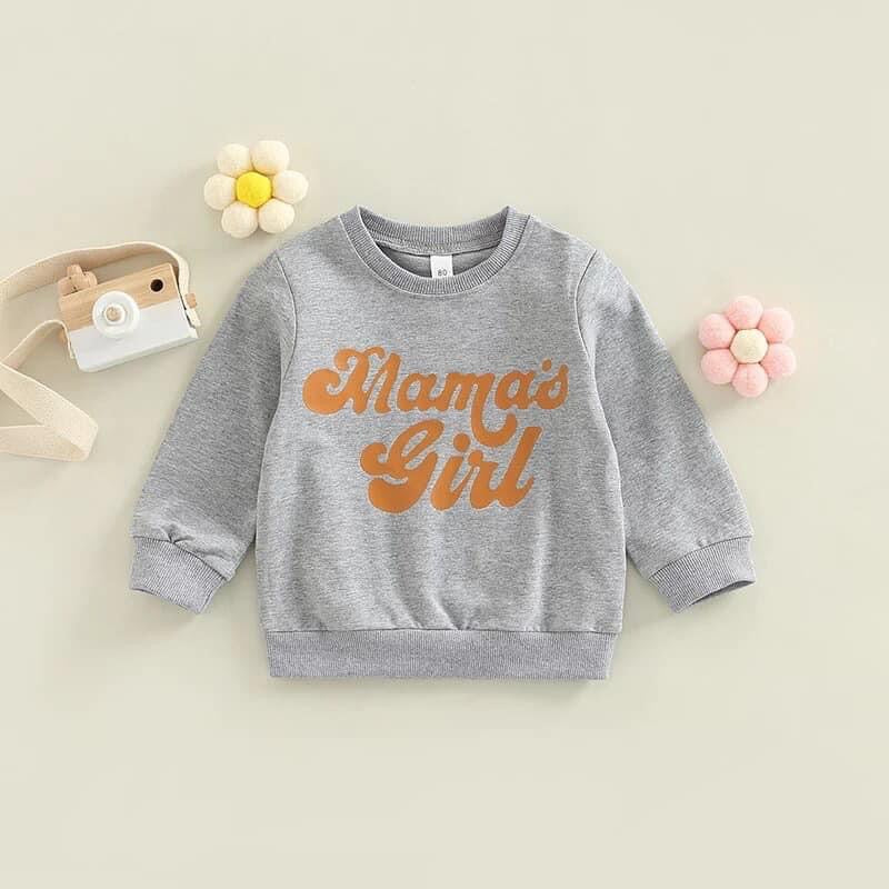 Mamas girl sweatshirt